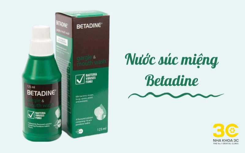 Nước súc miệng Betadine giúp bảo vệ răng miệng hiệu quả